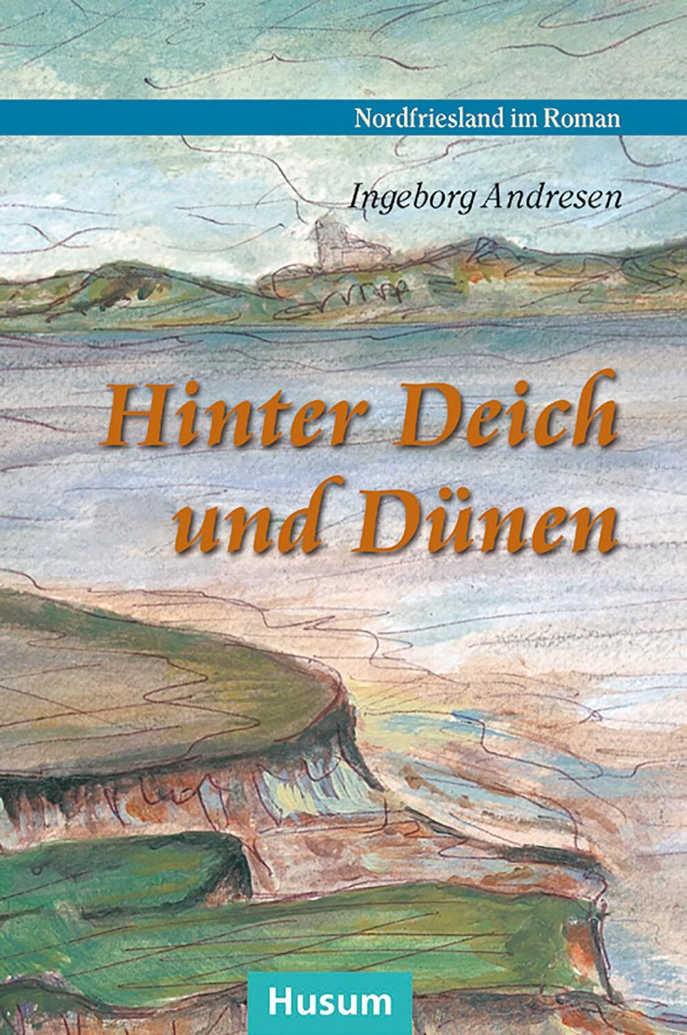 Cover: 9783967170375 | Hinter Deich und Dünen | Geschichten aus Nordfriesland | Andresen
