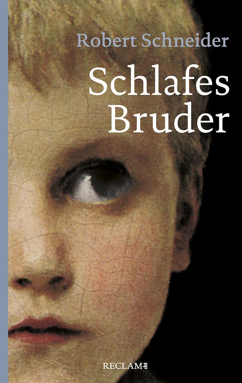 Cover: 9783150205679 | Schlafes Bruder | Robert Schneider | Taschenbuch | Reclam Taschenbuch