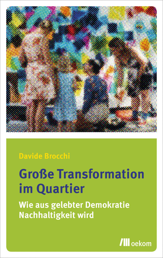 Cover: 9783962381486 | Große Transformation im Quartier | Davide Brocchi | Taschenbuch | 2019