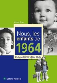 Cover: 9783831325641 | Grive, V: Nous, les enfants de 1964 | De la naissance à l'âge adulte