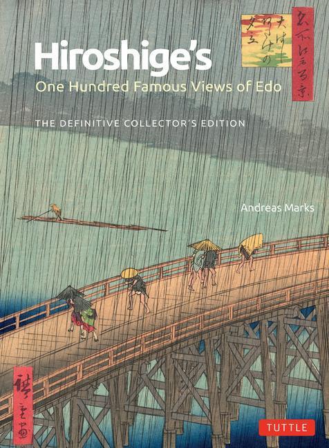 Cover: 9784805317716 | Hiroshige's One Hundred Famous Views of Edo | Andreas Marks | Buch