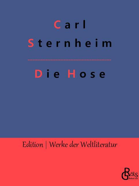Cover: 9783988282095 | Die Hose | Carl Sternheim | Taschenbuch | Paperback | 108 S. | Deutsch