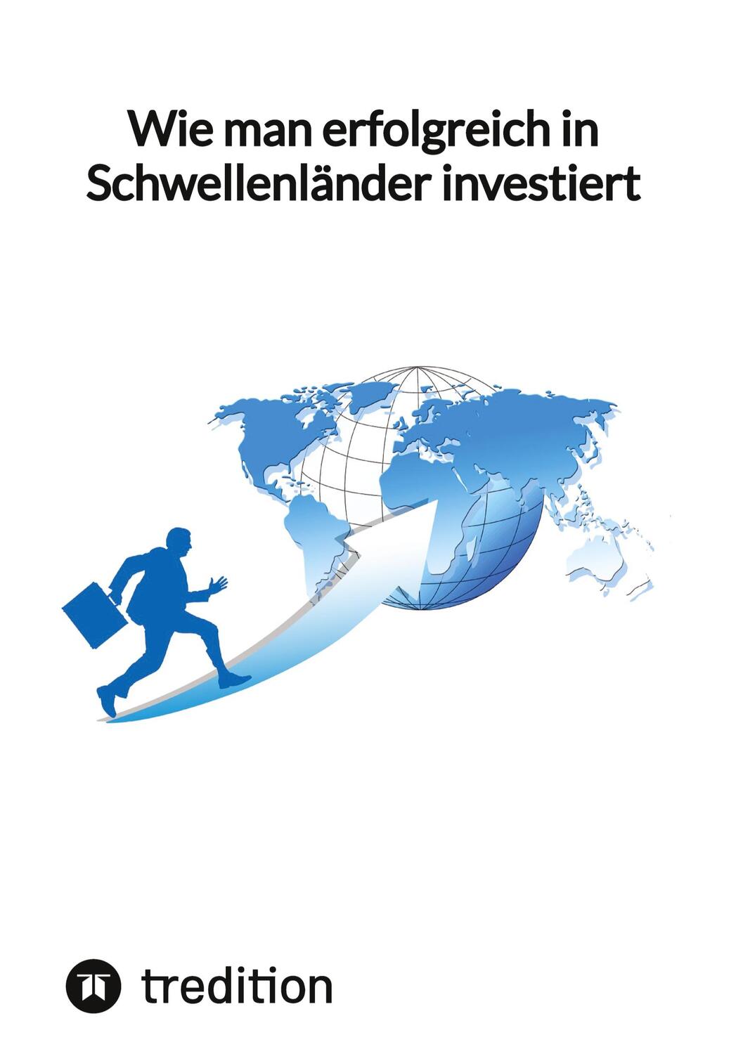 Cover: 9783347850743 | Wie man erfolgreich in Schwellenländer investiert | Moritz | Buch