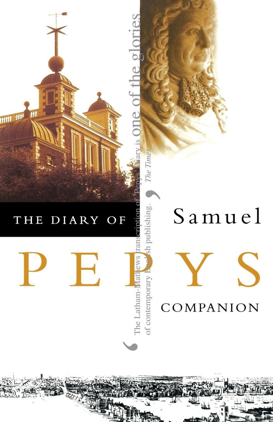 Cover: 9780004990309 | The Diary of Samuel Pepys | Volume X - Companion | Samuel Pepys | Buch