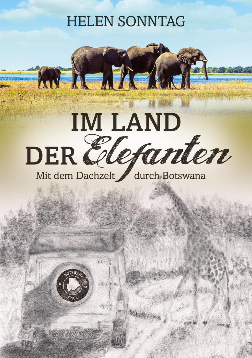 Cover: 9783347599314 | Im Land der Elefanten - Mit dem Dachzelt durch Botswana | DE | Sonntag