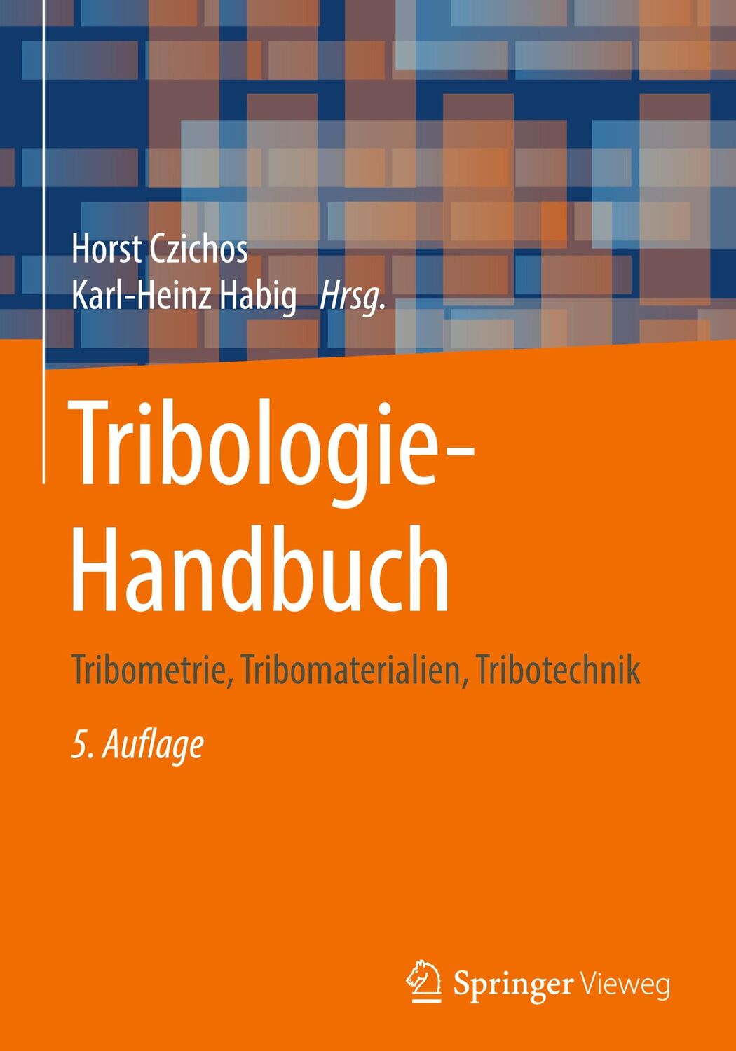 Cover: 9783658294830 | Tribologie-Handbuch | Tribometrie, Tribomaterialien, Tribotechnik | XX