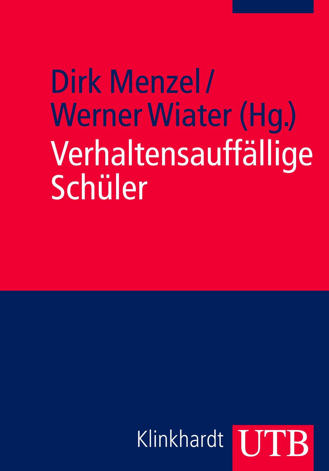 Cover: 9783825232955 | Verhaltensauffällige Schüler | Dirk Menzel (u. a.) | Taschenbuch | UTB