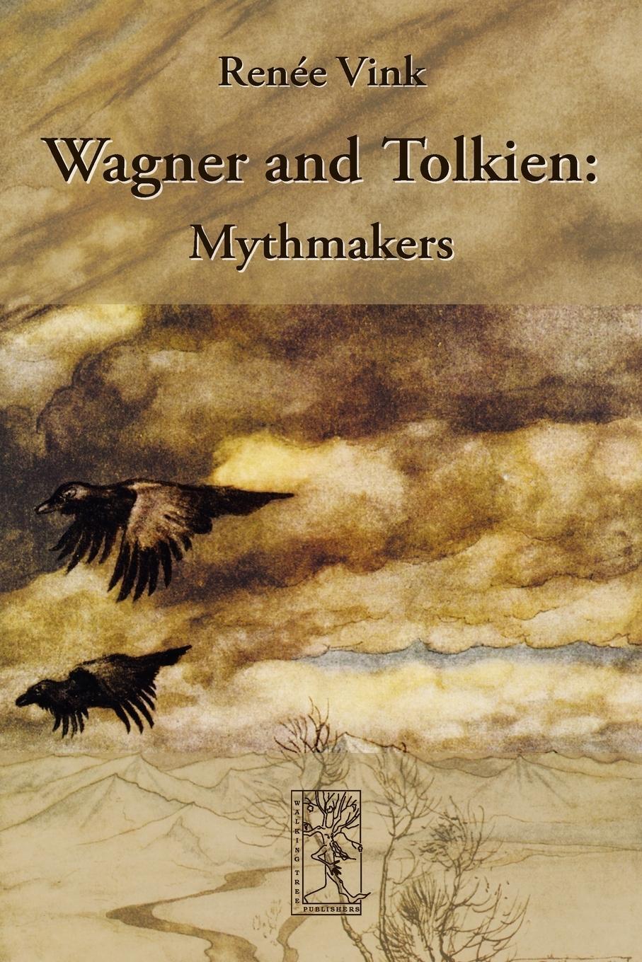 Cover: 9783905703252 | Wagner and Tolkien | Mythmakers | Renée Vink | Taschenbuch | Paperback