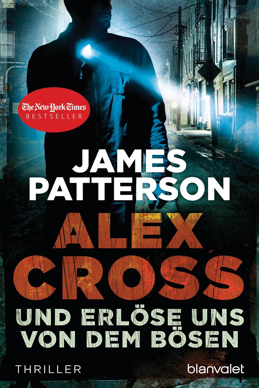 Cover: 9783442362325 | Und erlöse uns von dem Bösen | Ein Alex-Cross-Roman | James Patterson