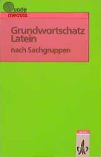 Cover: 9783126043304 | Grundwortschatz Latein nach Sachgruppen | Taschenbuch | Deutsch | 2001
