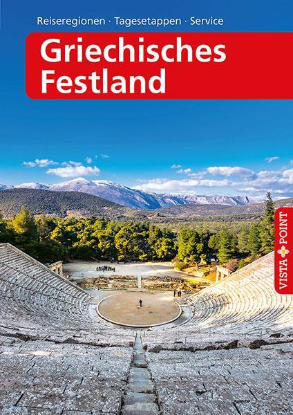 Cover: 9783961414642 | Griechisches Festland - VISTA POINT Reiseführer A bis Z | Klaus Bötig