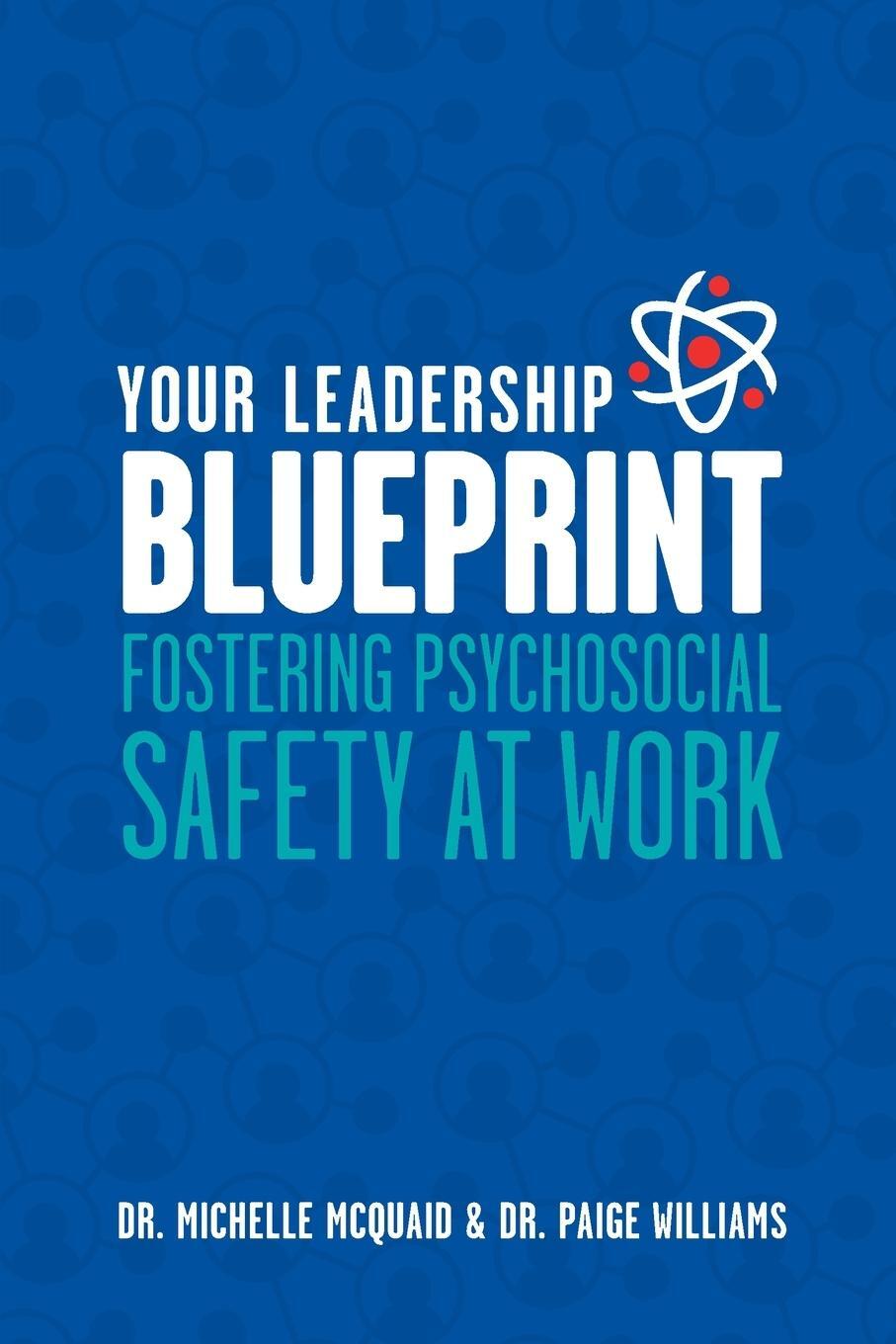 Cover: 9780987271495 | Your Leadership Blueprint | Fostering Psychosocial Safety At Work