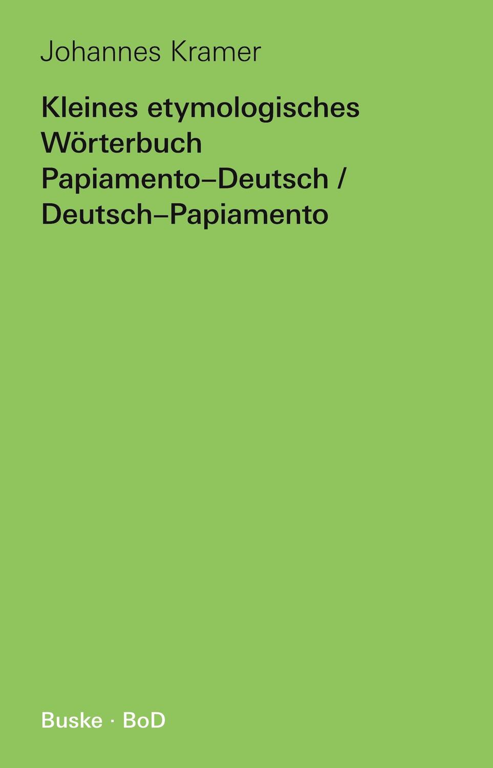 Cover: 9783967693225 | Kleines etymologisches Wörterbuch Papiamento¿Deutsch /...