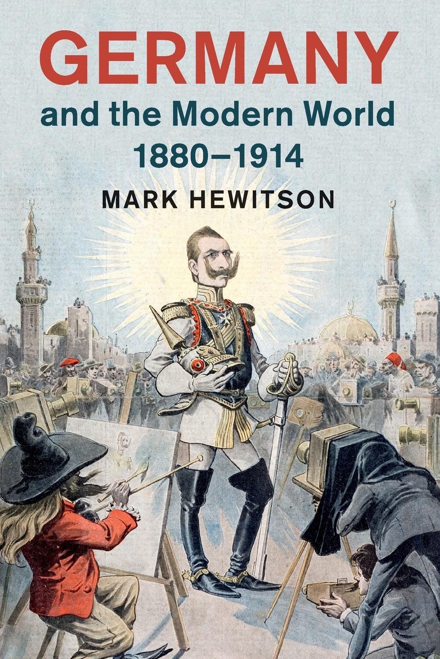 Cover: 9781107611993 | Germany and the Modern World, 1880-1914 | Mark Hewitson | Taschenbuch