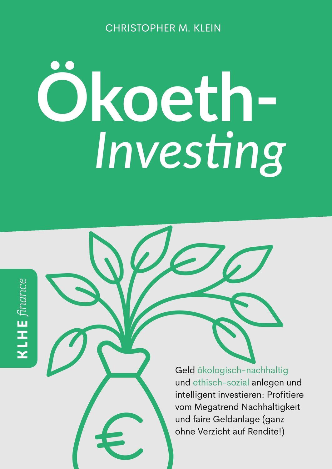 Cover: 9783947061396 | Ökoethinvesting | Christopher Klein | Buch | 184 S. | Deutsch | 2019