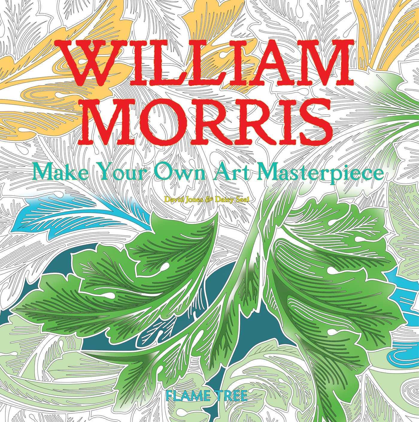 Cover: 9781786644664 | William Morris (Art Colouring Book) | Make Your Own Art Masterpiece