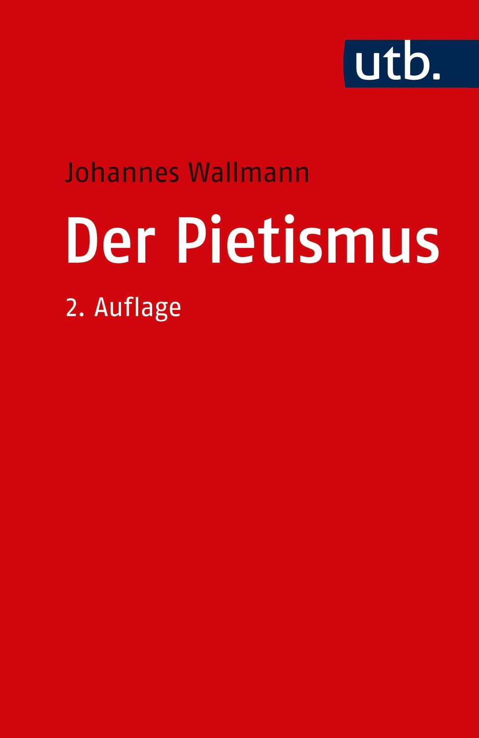 Cover: 9783825250850 | Der Pietismus | Johannes Wallmann | Taschenbuch | 243 S. | Deutsch
