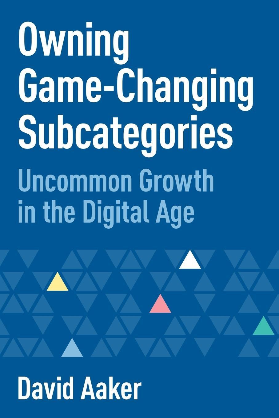 Cover: 9781642798906 | Owning Game-Changing Subcategories | David Aaker | Taschenbuch | 2020