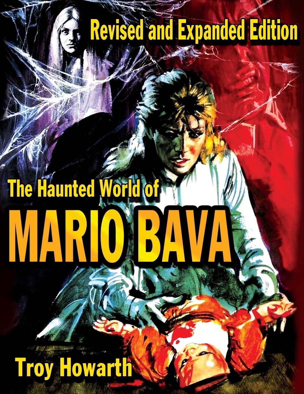 Cover: 9781936168453 | The Haunted World of Mario Bava | Troy Howarth | Taschenbuch | 2014
