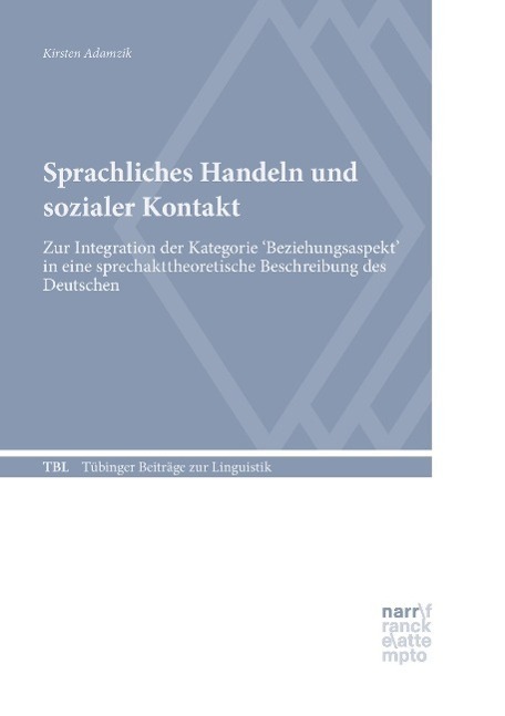 Cover: 9783878082132 | Sprachliches Handeln und sozialer Kontakt | Kirsten Adamzik | Buch