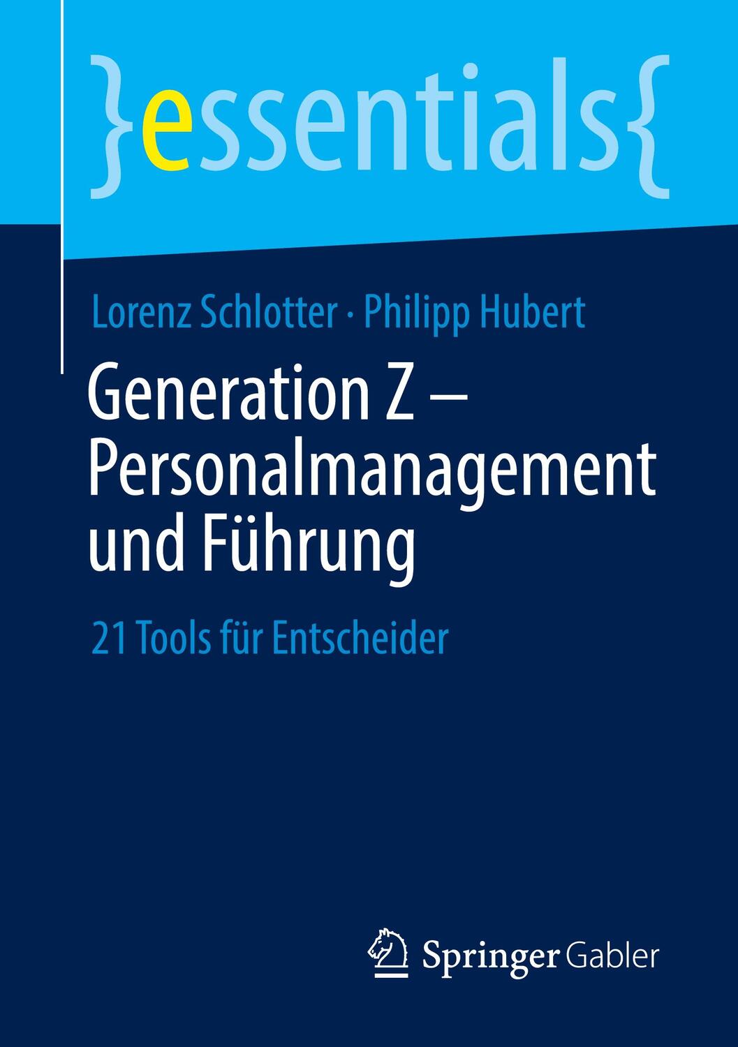 Cover: 9783658312497 | Generation Z - Personalmanagement und Führung | Schlotter (u. a.)