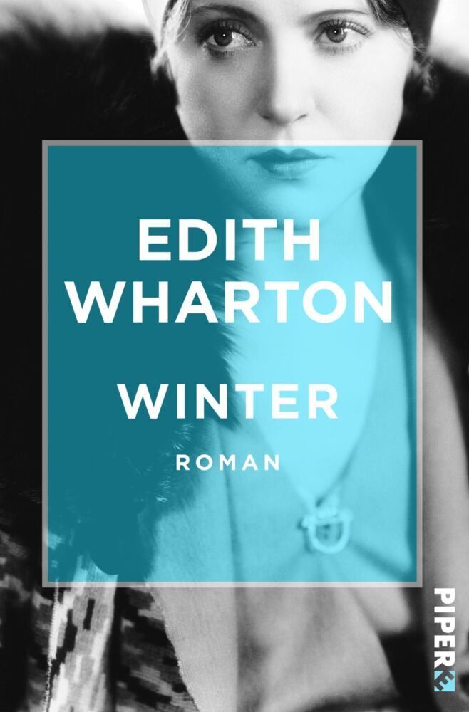 Cover: 9783492550048 | Winter | Roman | Edith Wharton | Taschenbuch | 2017 | Piper