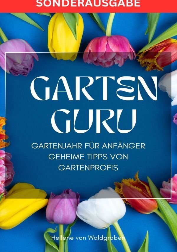 Cover: 9783759804488 | GARTEN GURU - Gartenjahr für Anfänger - Geheime Tipps von...