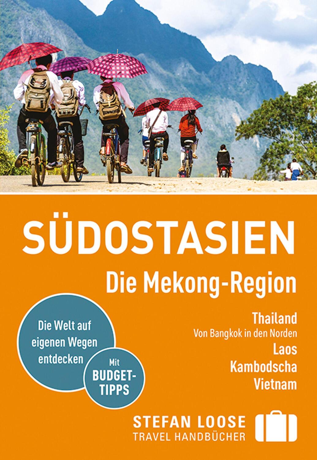 Cover: 9783770178896 | Stefan Loose Reiseführer Südostasien, Die Mekong Region | Taschenbuch