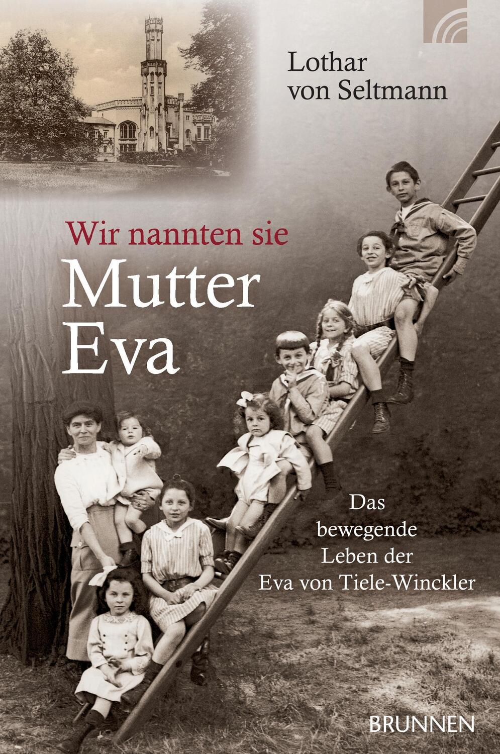 Cover: 9783765520402 | Wir nannten sie Mutter Eva | Lothar von Seltmann | Taschenbuch | 2015