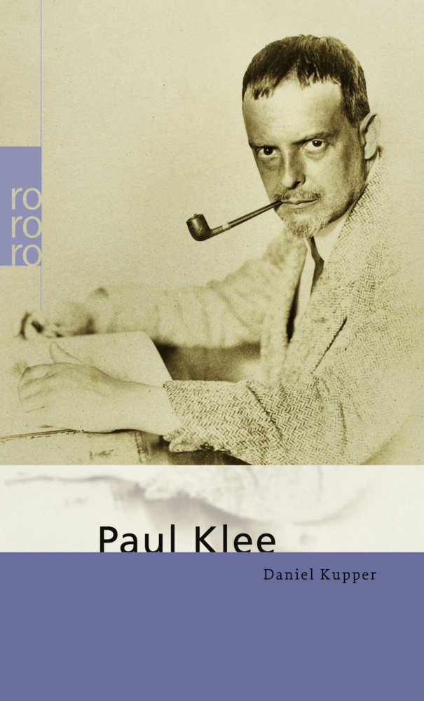 Cover: 9783499506901 | Paul Klee | Originalausgabe | Daniel Kupper | Taschenbuch | 160 S.