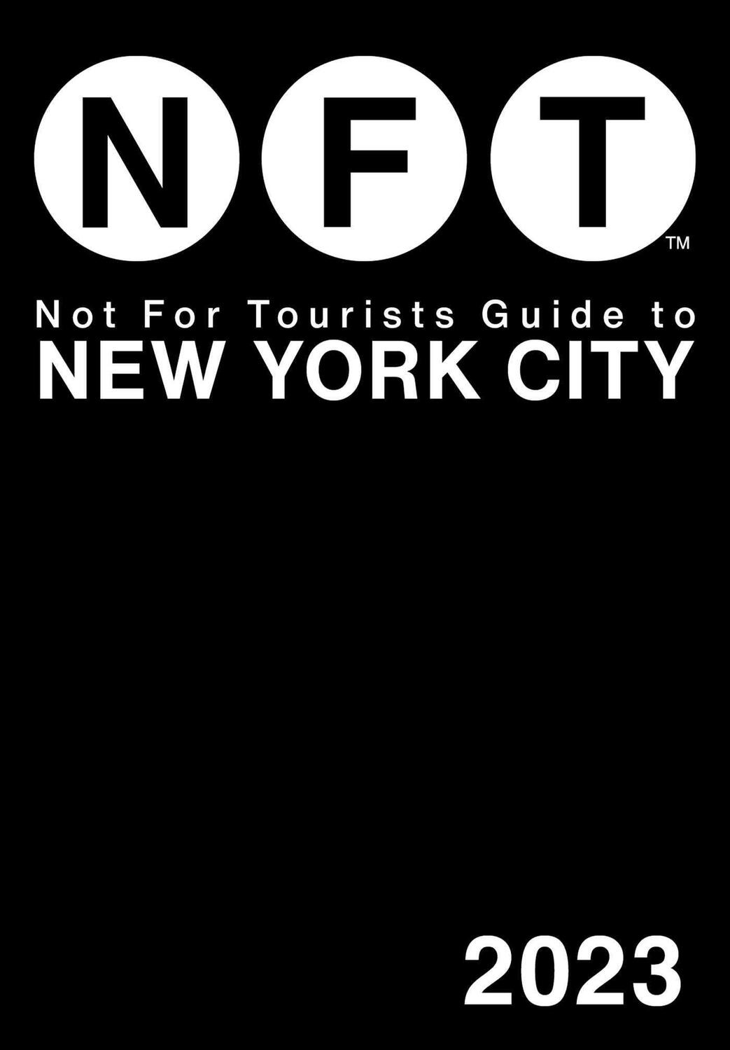 Cover: 9781510771574 | Not for Tourists Guide to New York City 2023 | Not For Tourists | Buch