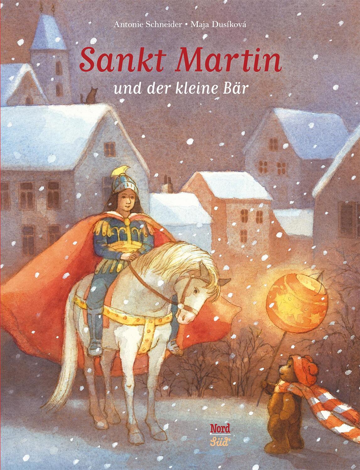 Cover: 9783314100543 | Sankt Martin und der kleine Bär | Antonie Schneider | Buch | 32 S.