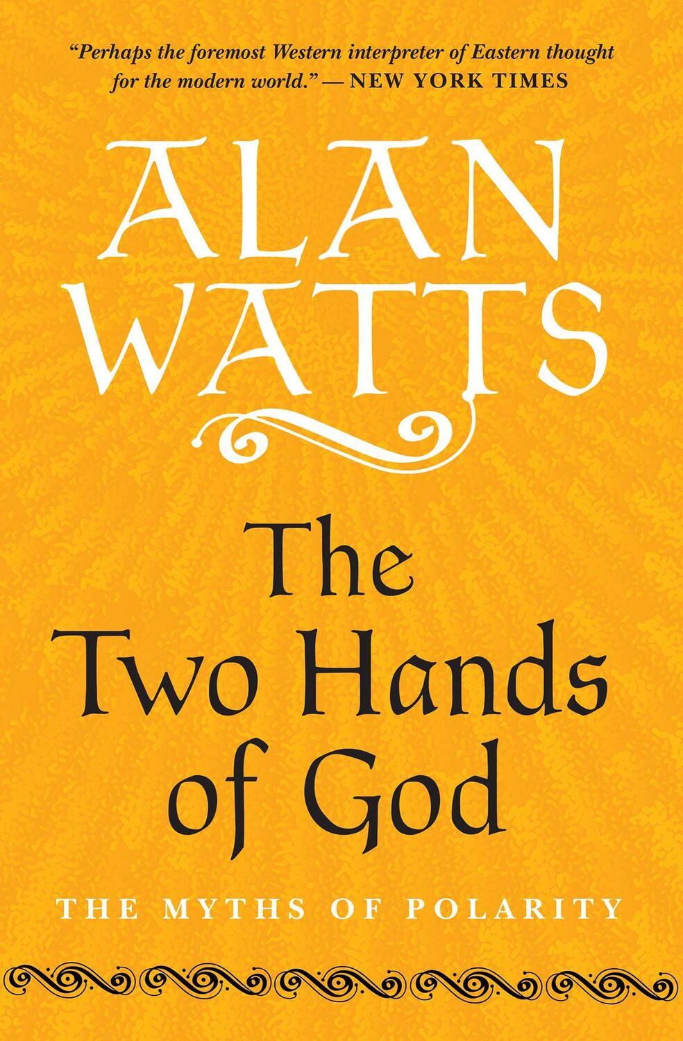 Cover: 9781608686865 | The Two Hands of God | The Myths of Polarity | Alan Watts | Buch