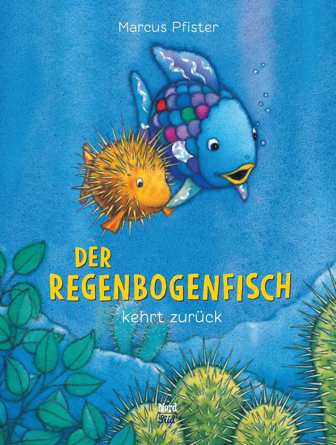 Cover: 9783314015045 | Der Regenbogenfisch kehrt zurück | Marcus Pfister | Buch | Deutsch