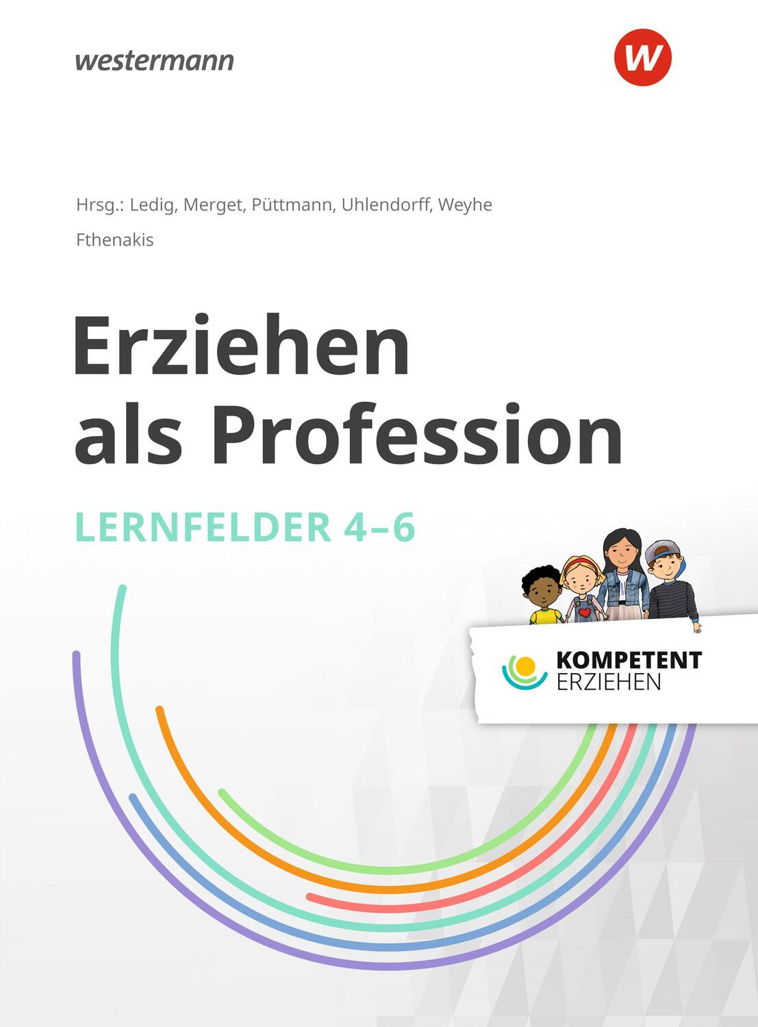 Cover: 9783427127345 | Kompetent erziehen. Erziehen als Profession - Lernfelder 4-6:...