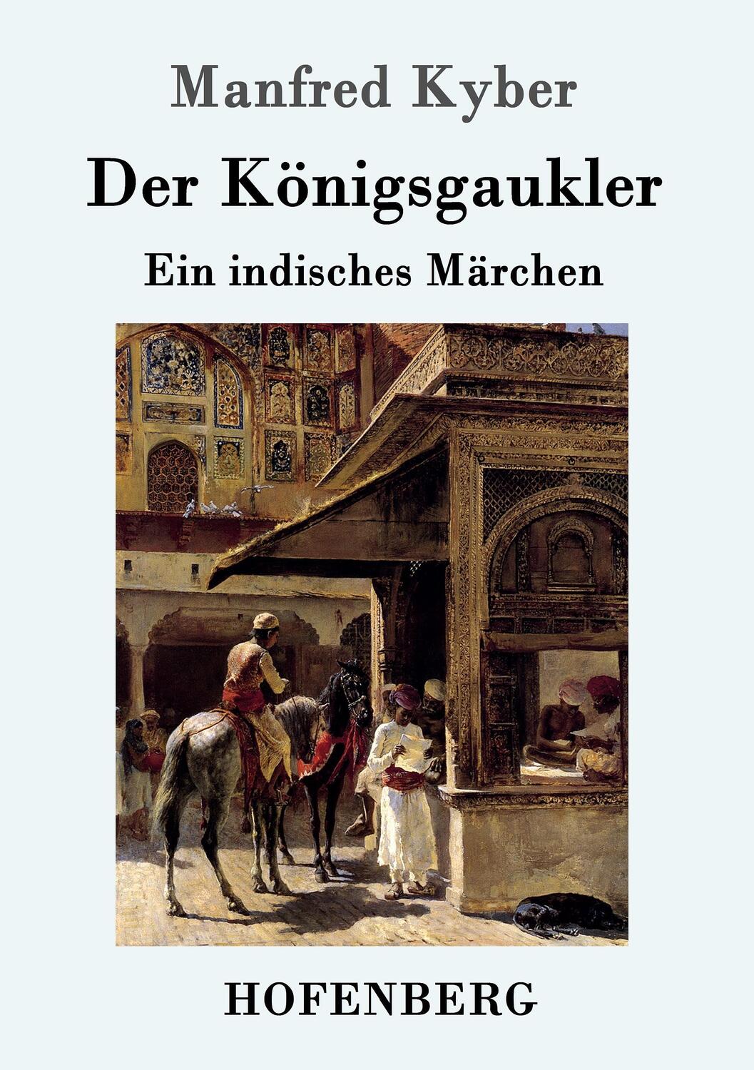 Cover: 9783861996101 | Der Königsgaukler | Ein indisches Märchen | Manfred Kyber | Buch