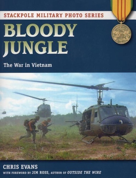 Cover: 9780811712088 | Bloody Jungle: The War in Vietnam | Chris Evans | Taschenbuch | 2013