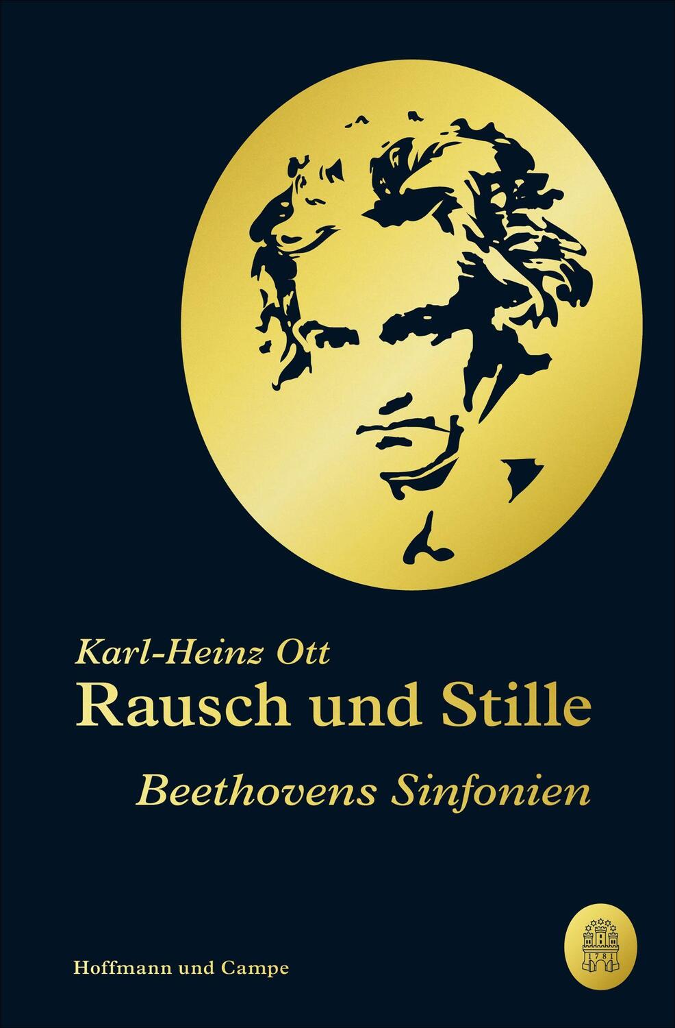 Cover: 9783455012088 | Rausch und Stille | Beethovens Sinfonien | Karl-Heinz Ott | Buch