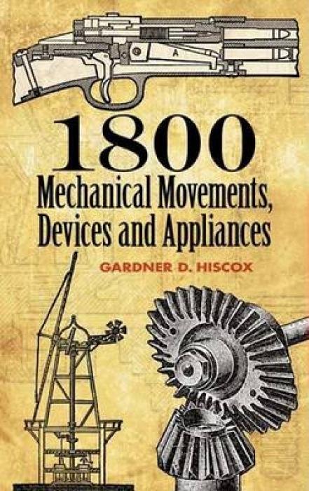 Cover: 9780486457437 | 1800 Mechanical Movements, Devices and Appliances | Hiscox | Buch