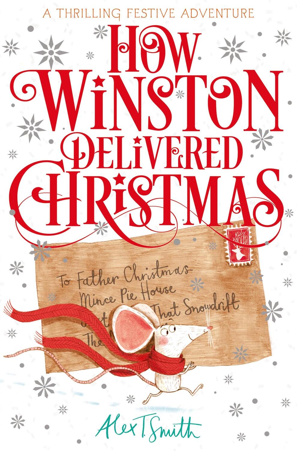 Cover: 9781529080858 | How Winston Delivered Christmas | Alex T. Smith | Taschenbuch | 2021
