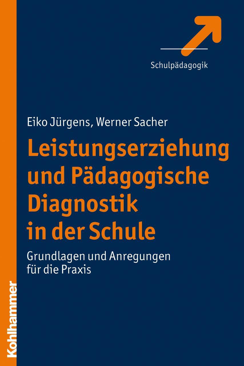 Cover: 9783170201477 | Leistungserziehung und Pädagogische Diagnostik in der Schule | Buch