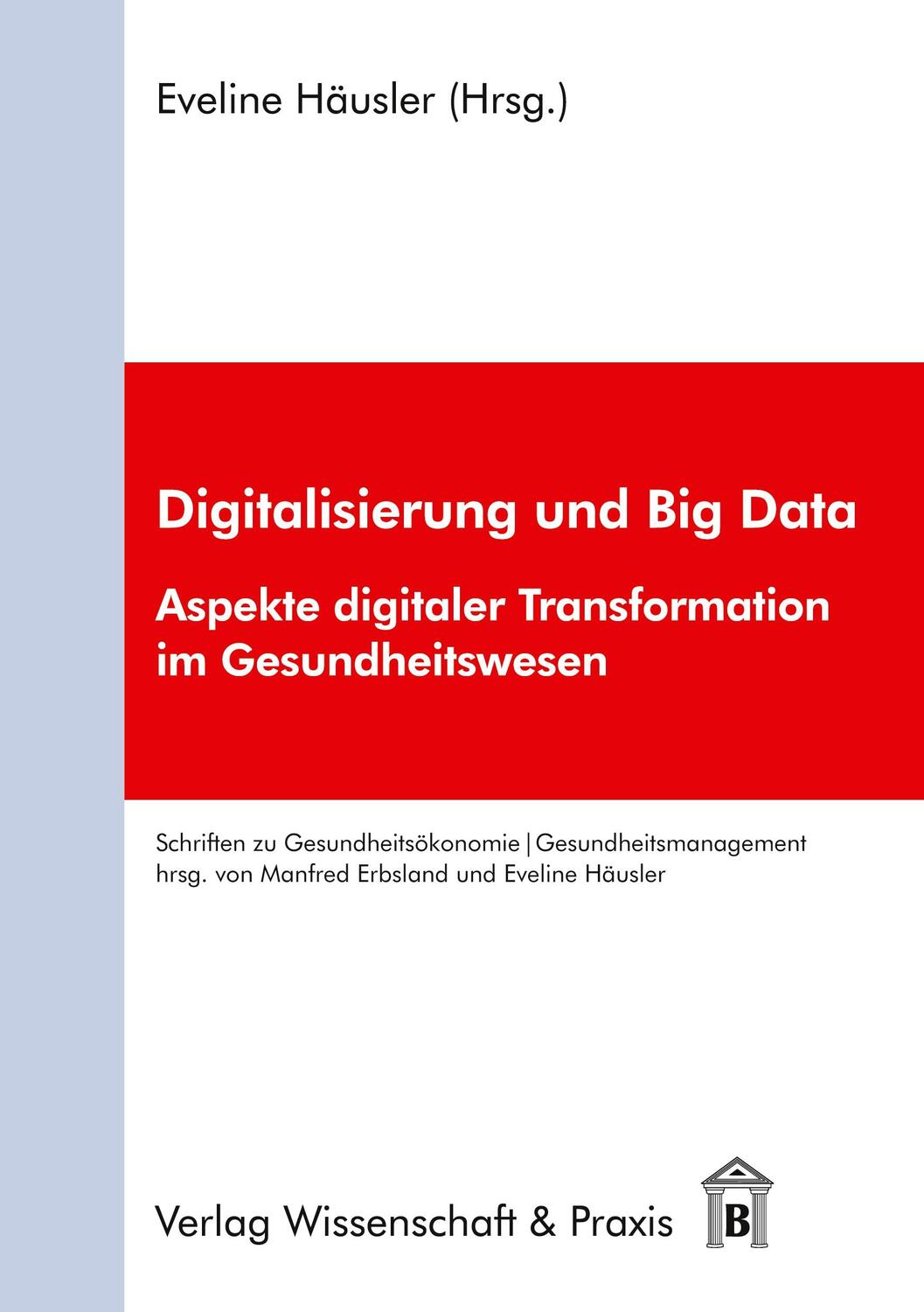 Cover: 9783896737502 | Digitalisierung und Big Data | Eveline Häusler | Taschenbuch