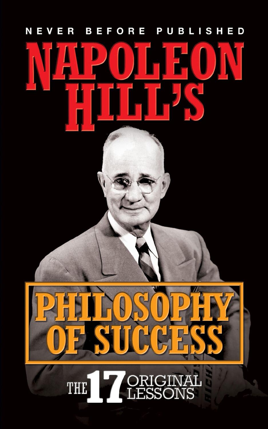 Cover: 9781722503086 | Napoleon Hill's Philosophy of Success | The 17 Original Lessons | Hill