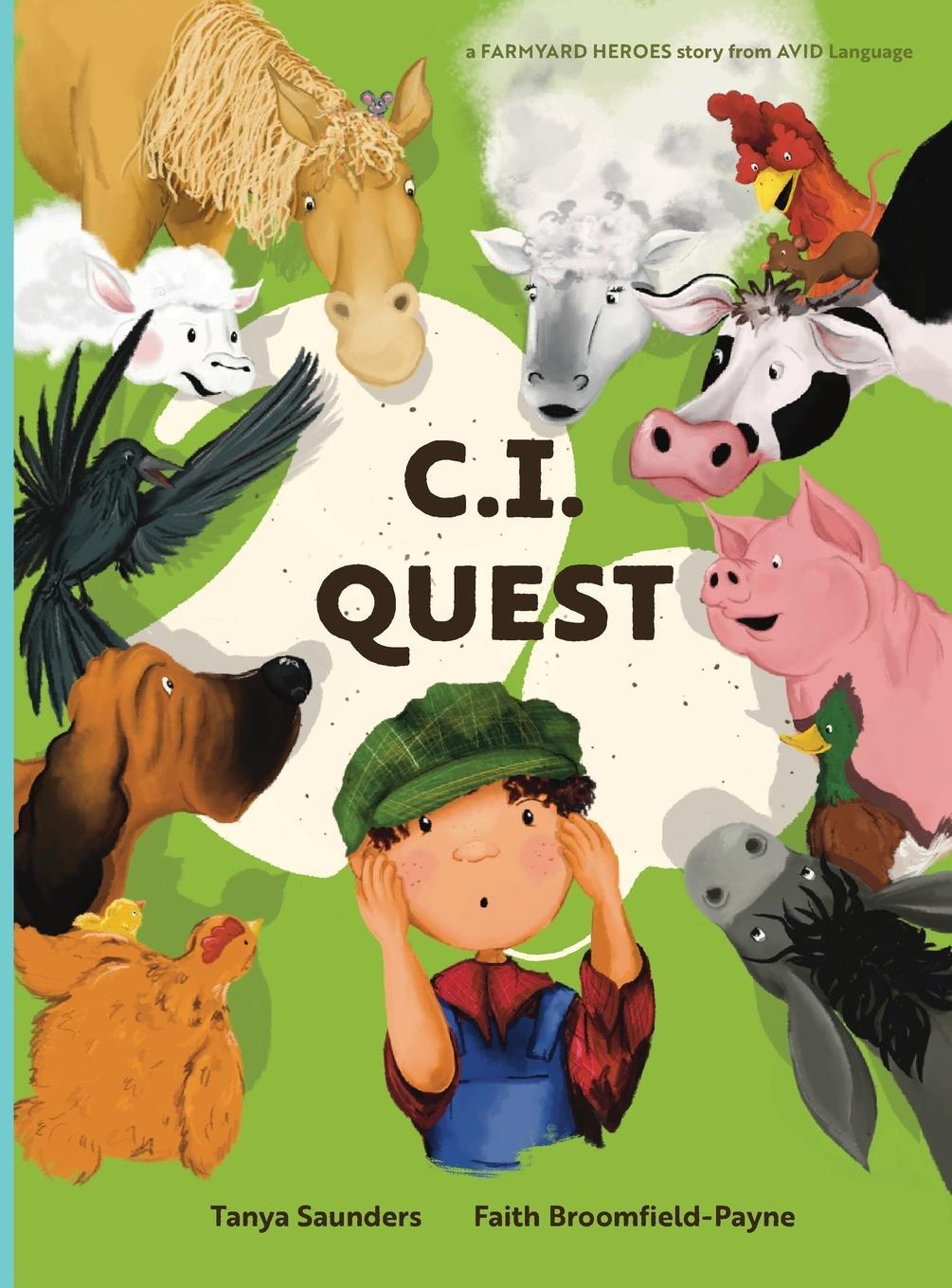 Cover: 9781913968182 | C.I. Quest | Tanya Saunders | Buch | Farmyard Heroes | Englisch | 2022