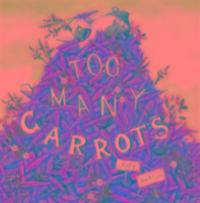 Cover: 9781782024156 | Too Many Carrots | Katy Hudson | Taschenbuch | Kartoniert / Broschiert