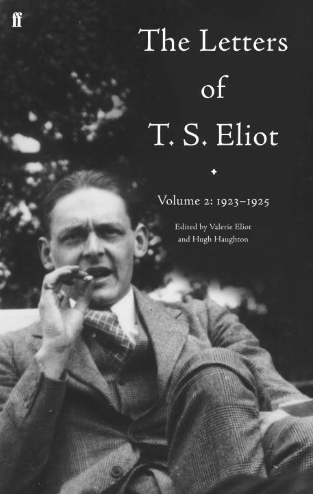 Cover: 9780571140817 | The Letters of T. S. Eliot Volume 2: 1923-1925 | T. S. Eliot | Buch
