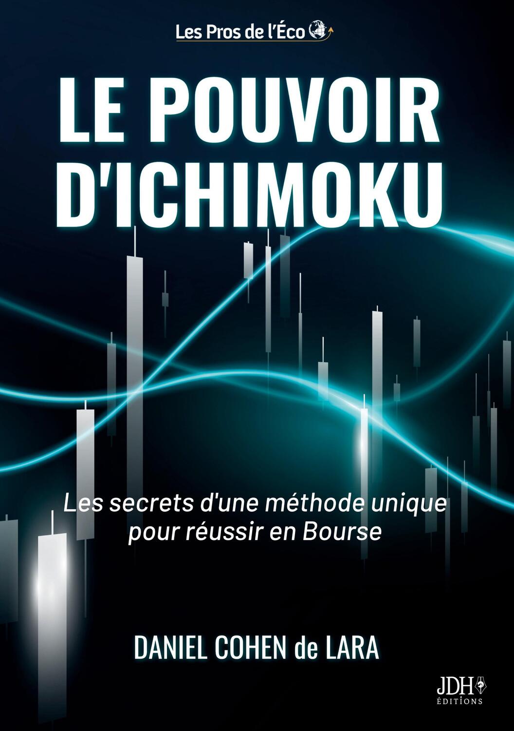 Cover: 9782381273365 | Le pouvoir d¿Ichimoku | Daniel Cohen de Lara | Taschenbuch | Paperback