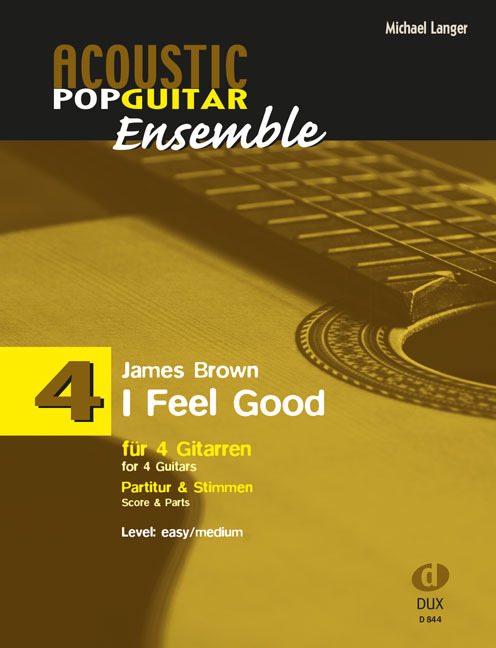 Cover: 9790500173540 | I Feel Good | Acoustic Pop Guitar Ensemble 4 | Michael Langer | 2013