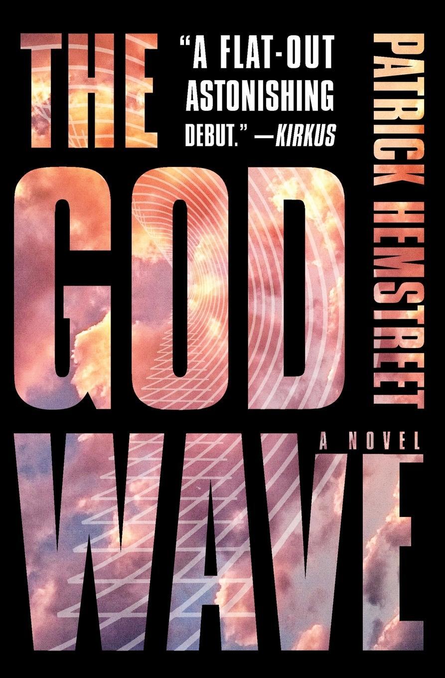 Cover: 9780062419521 | GOD WAVE PB | Patrick Hemstreet | Taschenbuch | Paperback | 410 S.