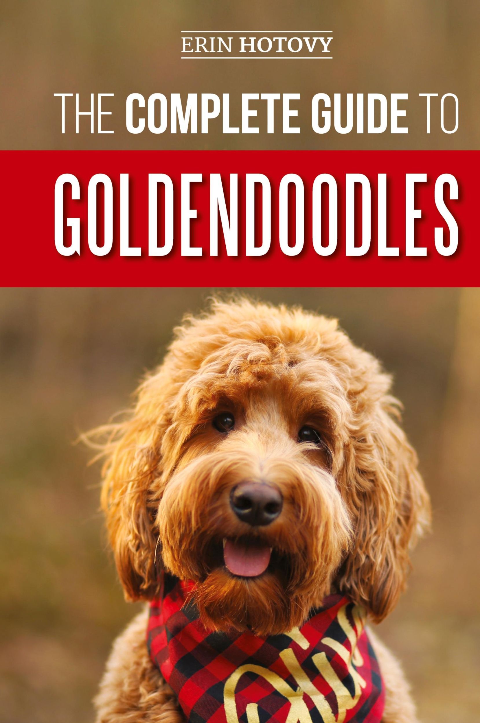 Cover: 9781952069451 | The Complete Guide to Goldendoodles | Erin Hotovy | Buch | Englisch